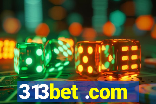 313bet .com